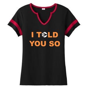 S.O.N.I.C Labs I Told You So Ladies Halftime Notch Neck Tee