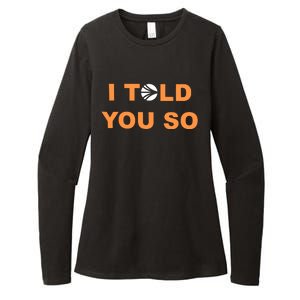 S.O.N.I.C Labs I Told You So Womens CVC Long Sleeve Shirt