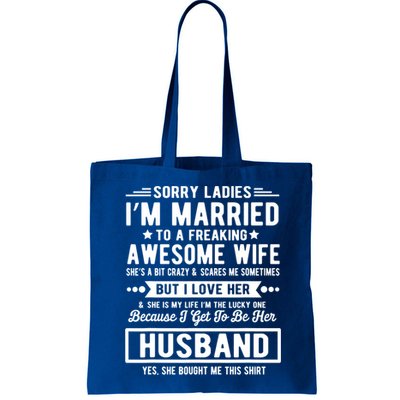 Sorry Ladies Im Married Funny Quote To A Freaking Awesome Cool Gift Bag
