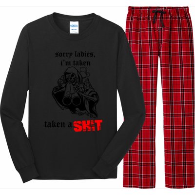 Sorry Ladies IM Taken Taken A Shit Long Sleeve Pajama Set