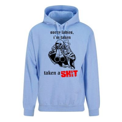 Sorry Ladies IM Taken Taken A Shit Unisex Surf Hoodie