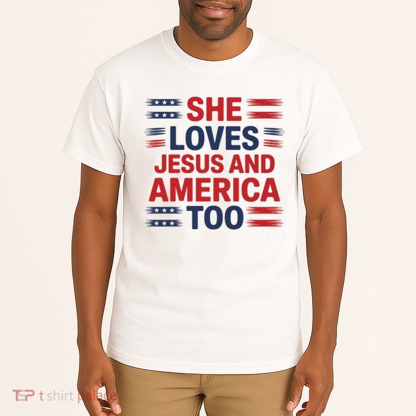 She Loves Jesus And America Too Tall T-Shirt
