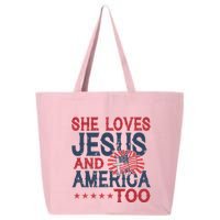 She Loves Jesus And America Too 4th Of July Patriotic 25L Jumbo Tote