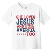 She Loves Jesus And America Too 4th Of July Patriotic Toddler T-Shirt