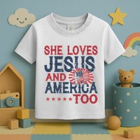 She Loves Jesus And America Too 4th Of July Patriotic Toddler T-Shirt