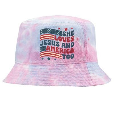 She Loves Jesus And America Too 4th Of July Tie-Dyed Bucket Hat