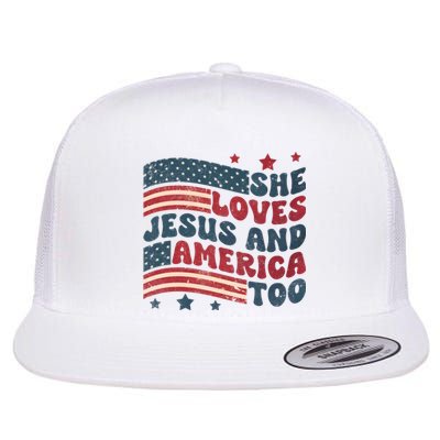 She Loves Jesus And America Too 4th Of July Flat Bill Trucker Hat