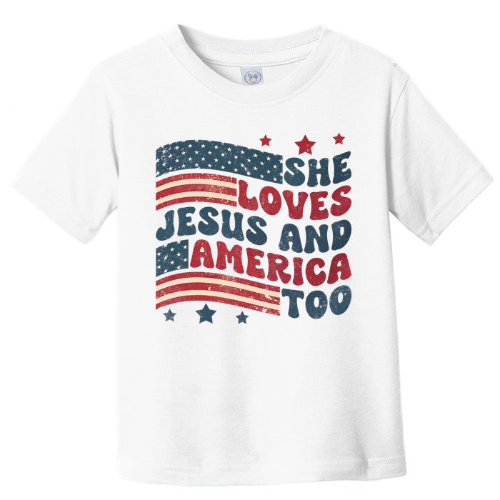 She Loves Jesus And America Too 4th Of July Toddler T-Shirt