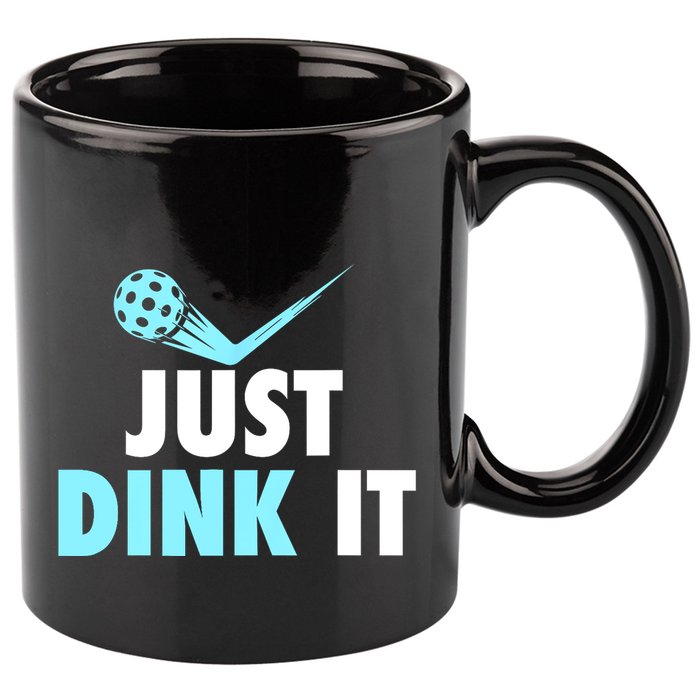 Sports Lover Just Dink It Pickleball Player Pickleballers Best Gift 11oz C Handle Ceramic Mug