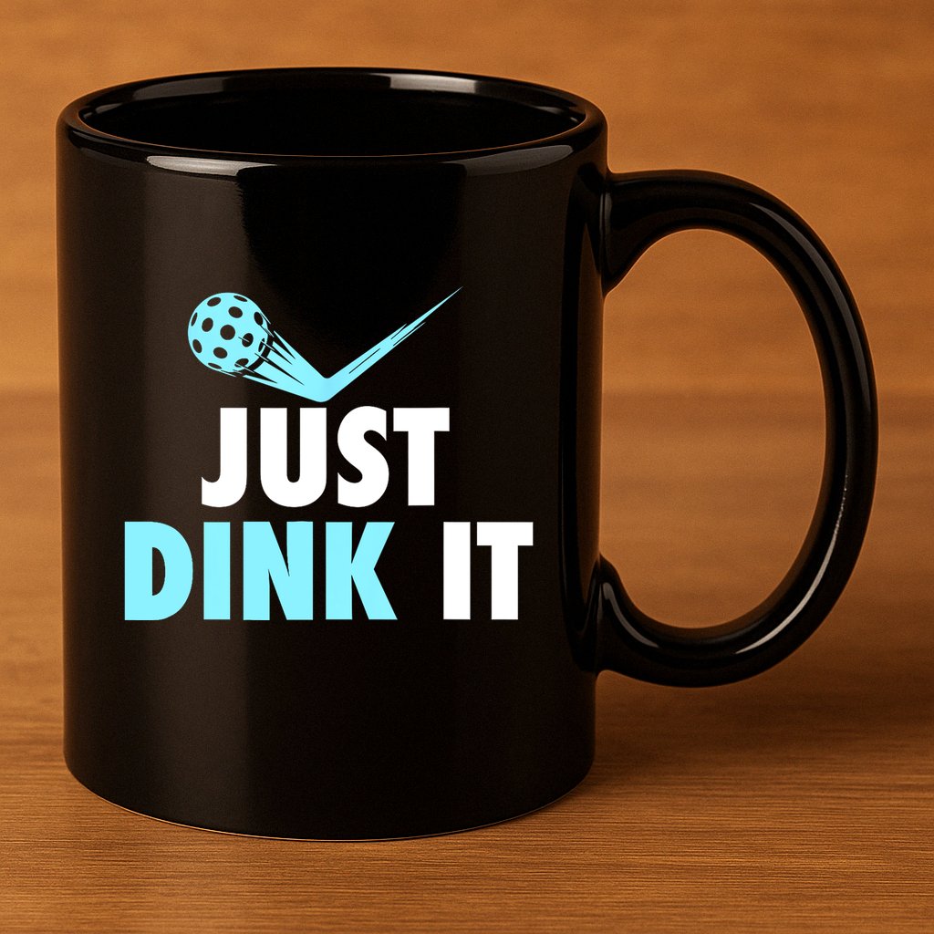 Sports Lover Just Dink It Pickleball Player Pickleballers Best Gift 11oz C Handle Ceramic Mug