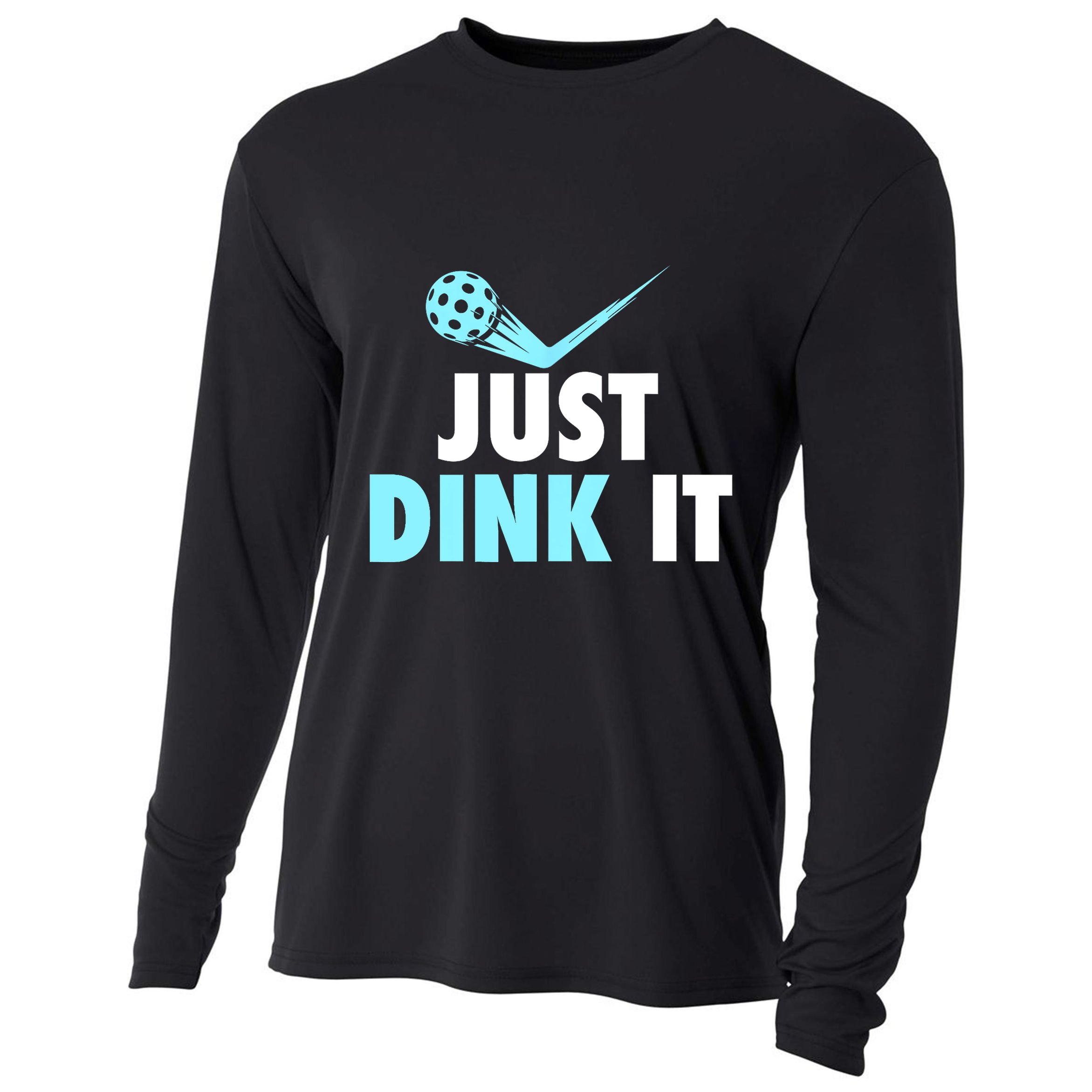 Sports Lover Just Dink It Pickleball Player Pickleballers Best Gift Cooling Performance Long Sleeve Crew