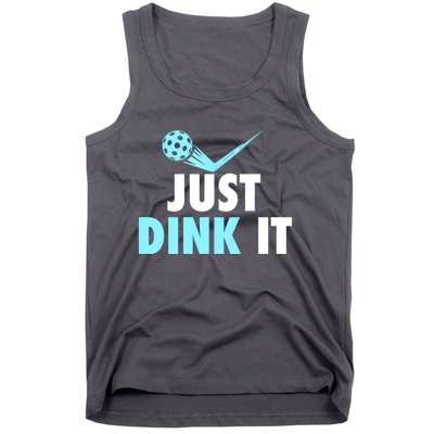 Sports Lover Just Dink It Pickleball Player Pickleballers Best Gift Tank Top