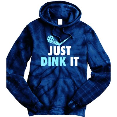 Sports Lover Just Dink It Pickleball Player Pickleballers Best Gift Tie Dye Hoodie