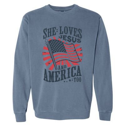 She Loves Jesus And America Too Garment-Dyed Sweatshirt