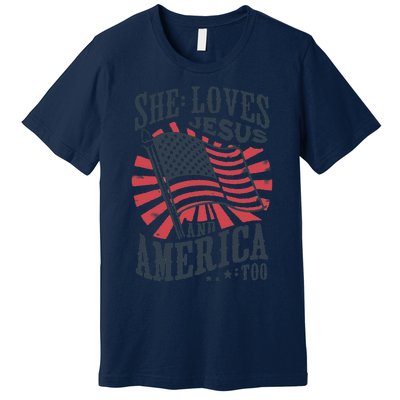 She Loves Jesus And America Too Premium T-Shirt