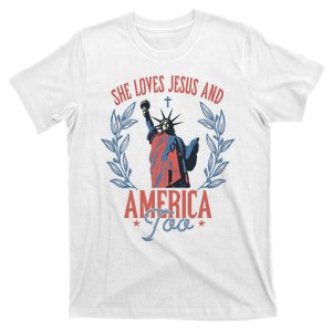 She Loves Jesus And America Too Statue Of Liberty 4th Of July T-Shirt