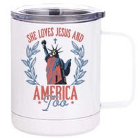 She Loves Jesus And America Too Statue Of Liberty 4th Of July 12 oz Stainless Steel Tumbler Cup