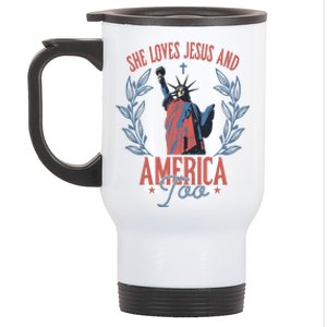 She Loves Jesus And America Too Statue Of Liberty 4th Of July Stainless Steel Travel Mug