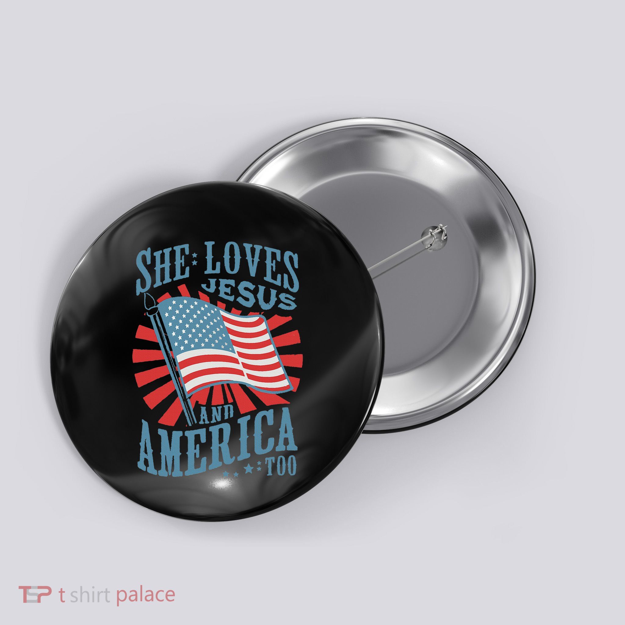 She Loves Jesus And America Too Fourth Of July Button
