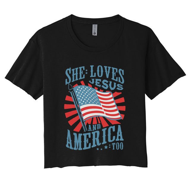She Loves Jesus And America Too Fourth Of July Crop Top