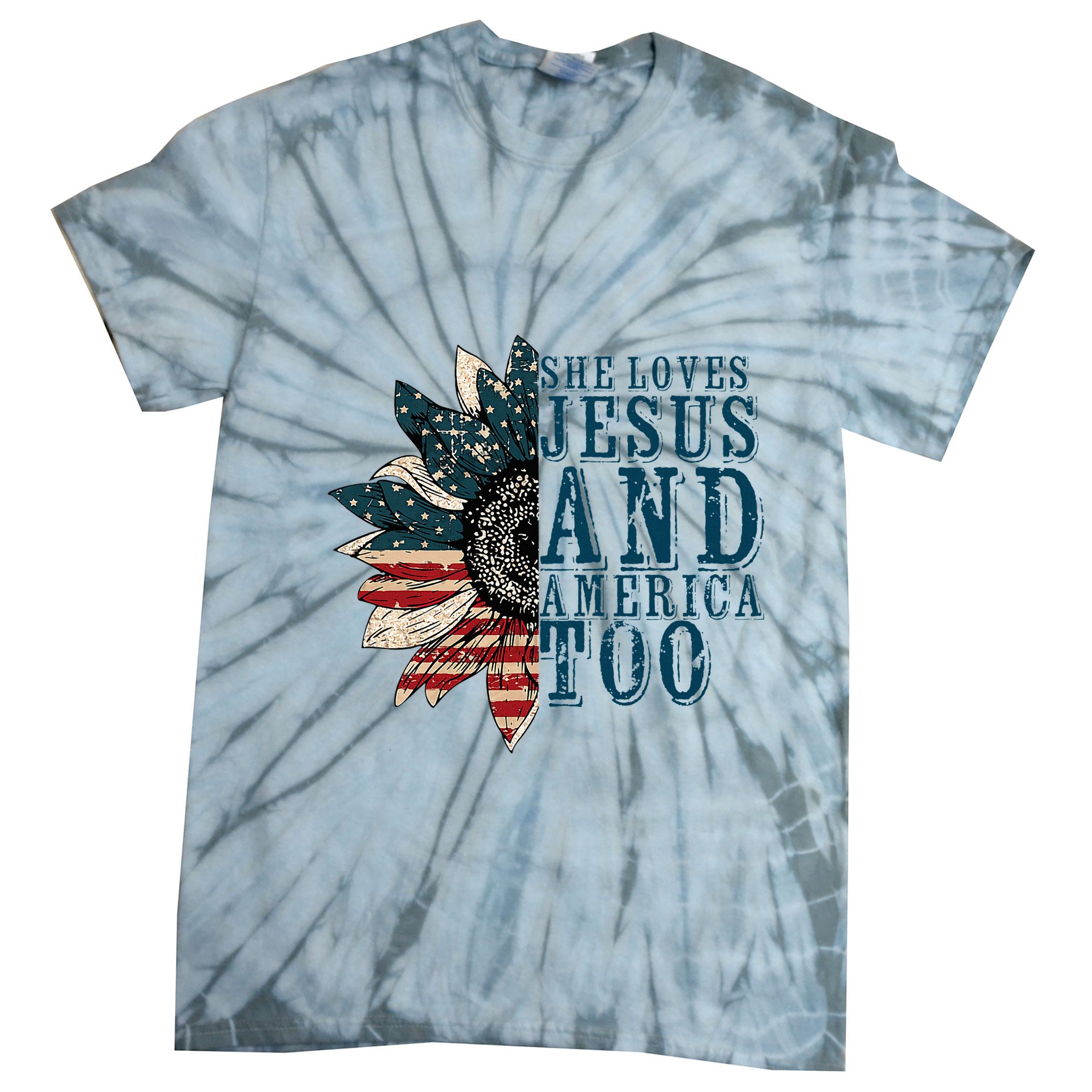 She Loves Jesus And America Too Tie-Dye T-Shirt