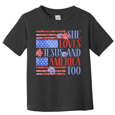 She Loves Jesus  America Too USA American Flag Daisy Flower Toddler T-Shirt