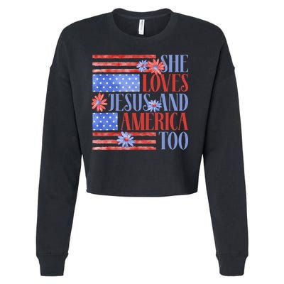 She Loves Jesus  America Too USA American Flag Daisy Flower Cropped Pullover Crew