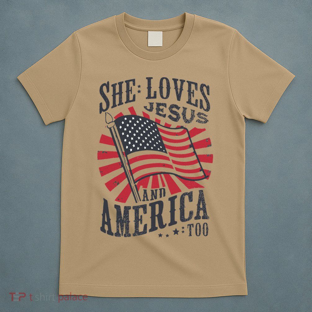 She Loves Jesus And America Too Flag Christian T-Shirt
