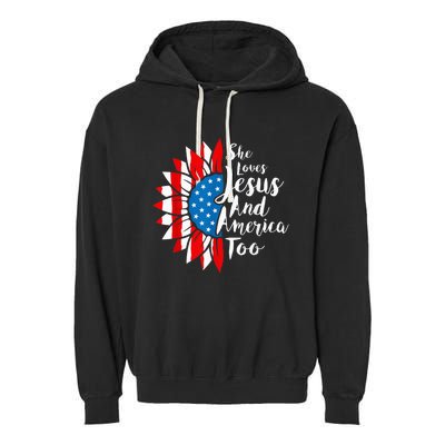 She Loves Jesus And America Too 4th Of July Sunflower Garment-Dyed Fleece Hoodie