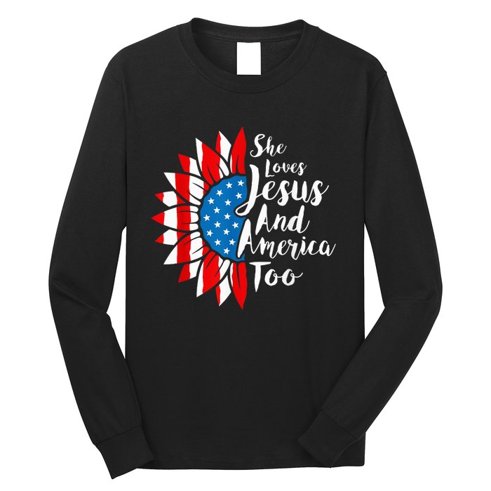 She Loves Jesus And America Too 4th Of July Sunflower Long Sleeve Shirt