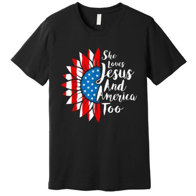 She Loves Jesus And America Too 4th Of July Sunflower Premium T-Shirt