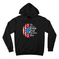 She Loves Jesus And America Too 4th Of July Sunflower Tall Hoodie