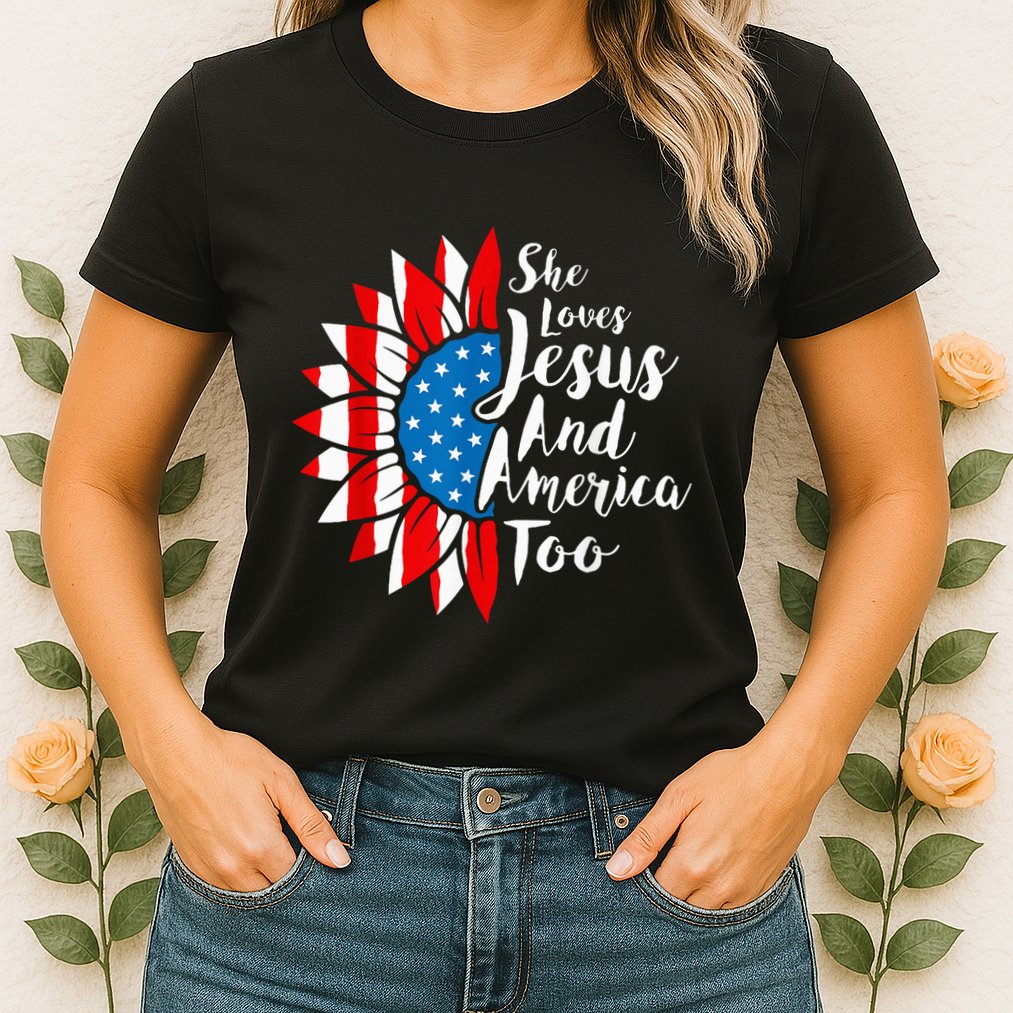 She Loves Jesus And America Too 4th Of July Sunflower Womens T-Shirt