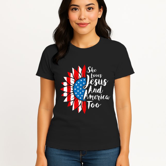 She Loves Jesus And America Too 4th Of July Sunflower Womens T-Shirt
