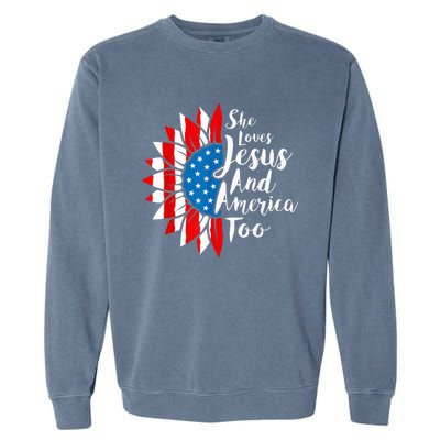 She Loves Jesus And America Too 4th Of July Sunflower Garment-Dyed Sweatshirt