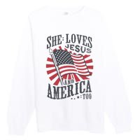 She Loves Jesus And America Too Flag Christian 4th Of July Premium Crewneck Sweatshirt