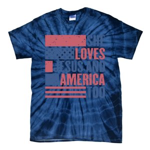 She Loves Jesus And America Too Happy 4th Of July Tie-Dye T-Shirt