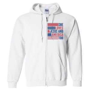 She Loves Jesus And America Too Happy 4th Of July Full Zip Hoodie