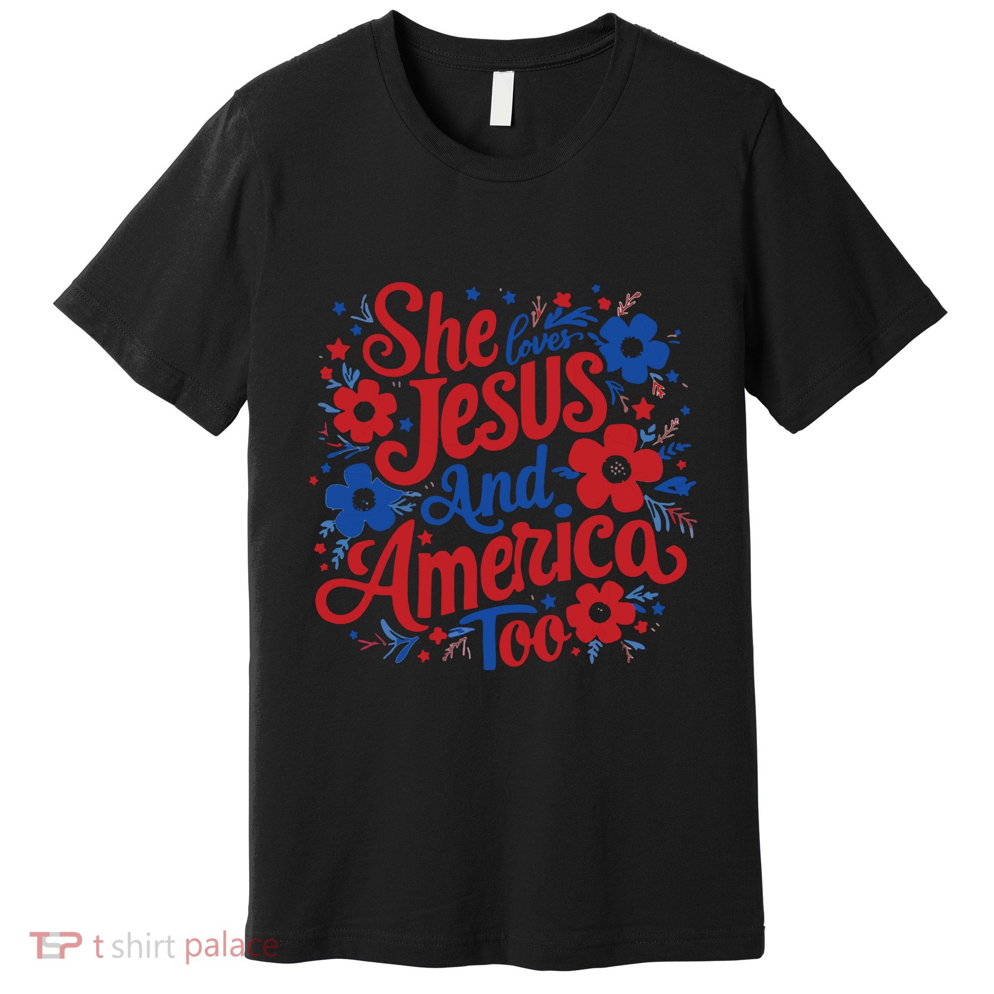 She Loves Jesus And America Too Premium T-Shirt