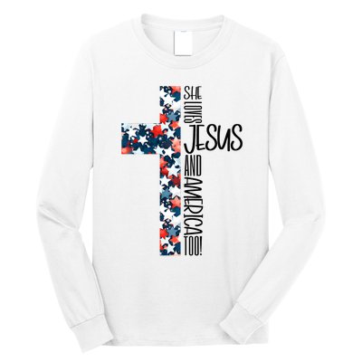 She Loves Jesus And America Too 4th Of July Long Sleeve Shirt