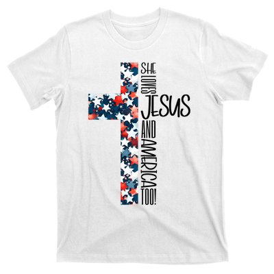 She Loves Jesus And America Too 4th Of July T-Shirt