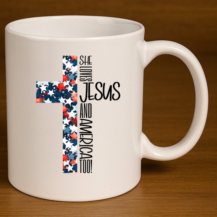 She Loves Jesus And America Too 4th Of July 11oz C Handle Ceramic Mug