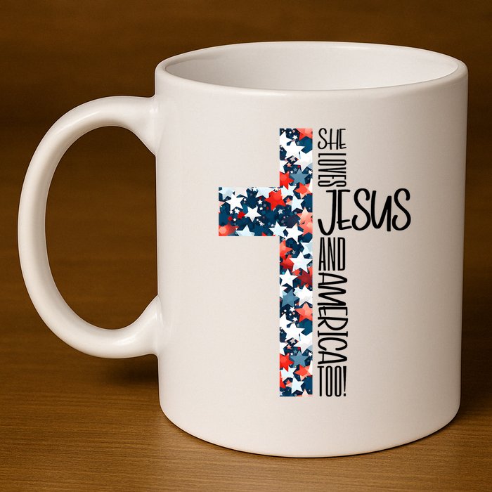 She Loves Jesus And America Too 4th Of July 11oz C Handle Ceramic Mug