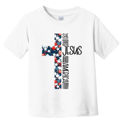 She Loves Jesus And America Too 4th Of July Toddler T-Shirt