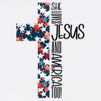 She Loves Jesus And America Too 4th Of July Toddler T-Shirt