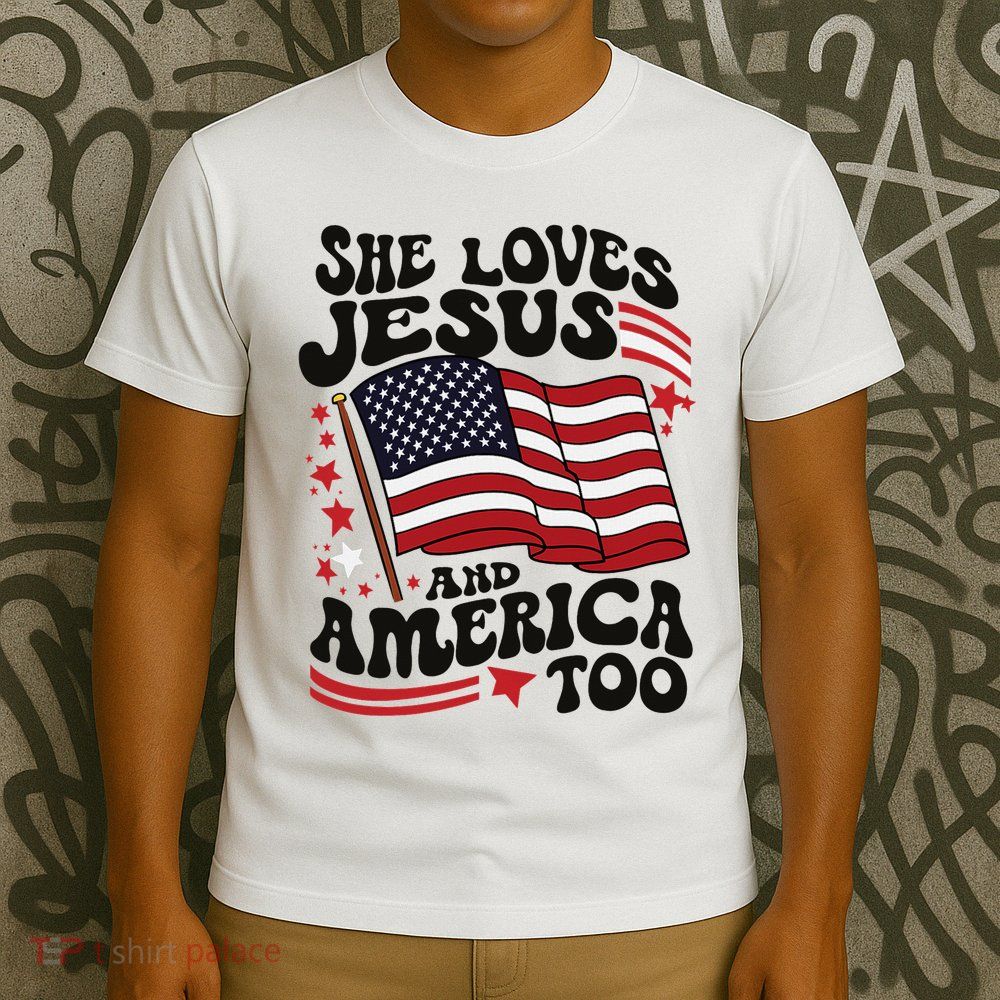 She Loves Jesus And America Christian T-Shirt