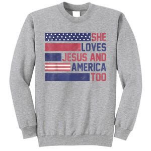 She Loves Jesus And America Too 4th Of July Patriotic Tall Sweatshirt