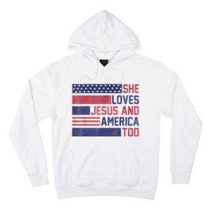 She Loves Jesus And America Too 4th Of July Patriotic Hoodie