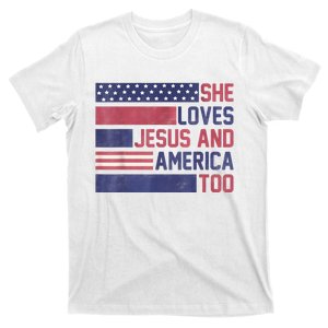 She Loves Jesus And America Too 4th Of July Patriotic T-Shirt