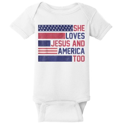 She Loves Jesus And America Too 4th Of July Patriotic Baby Bodysuit